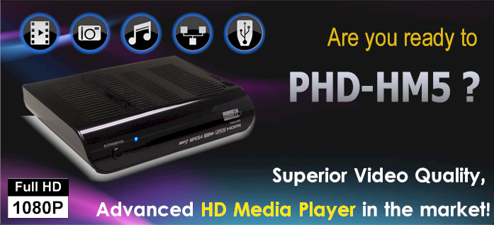 PHD-HM5, The Most Advanced HD Media Player!